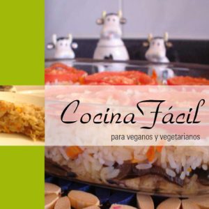 Cocina Fácil para Veganos y Vegetarianos